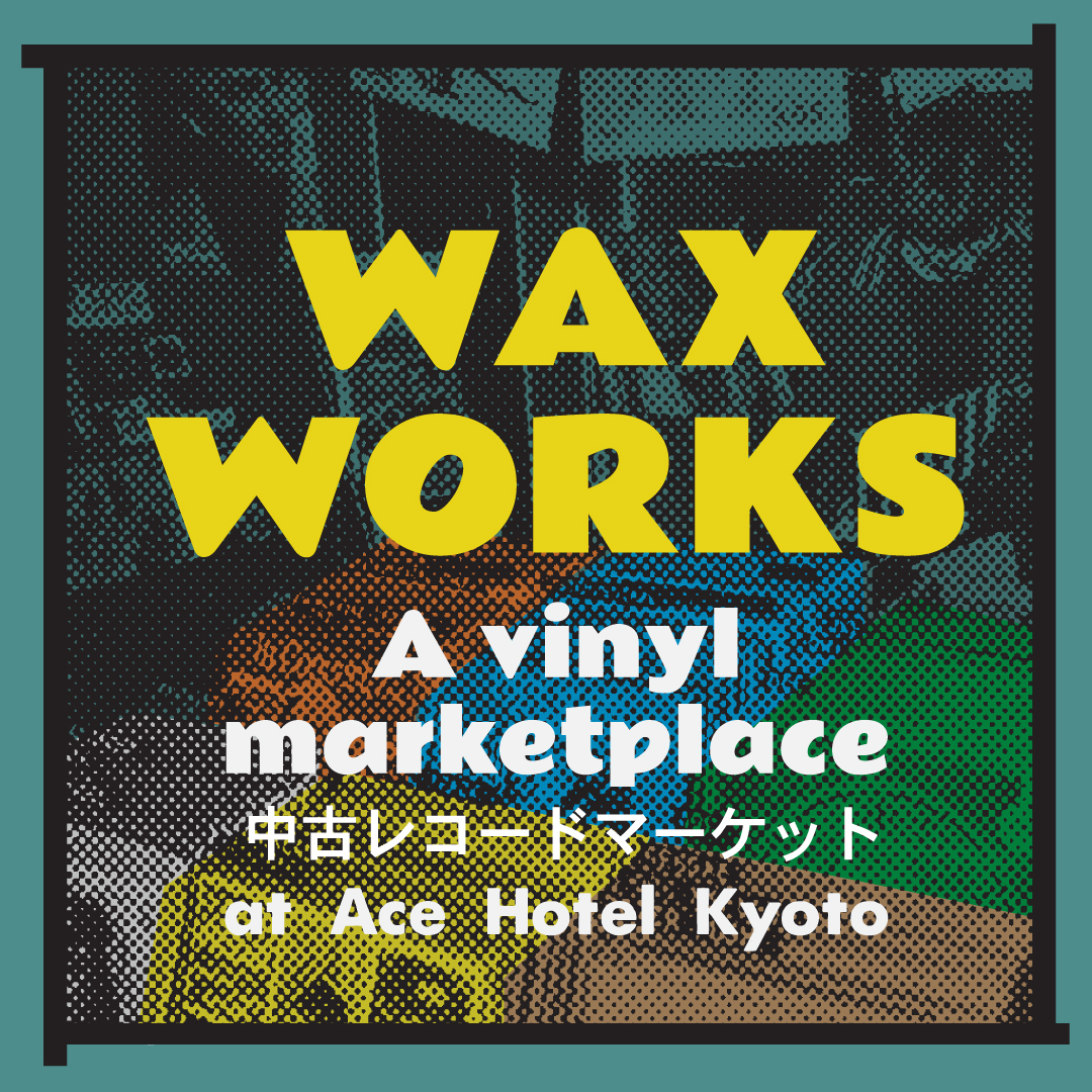 Wax Works - A Vinyl marketplace flyer
