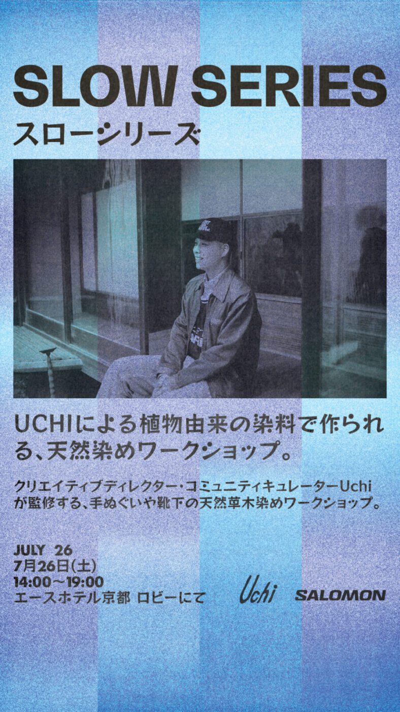 KYO – 2025 – Slow Series_ Natural dyeing workshop w_ UCHI_JP_9x16 (1)