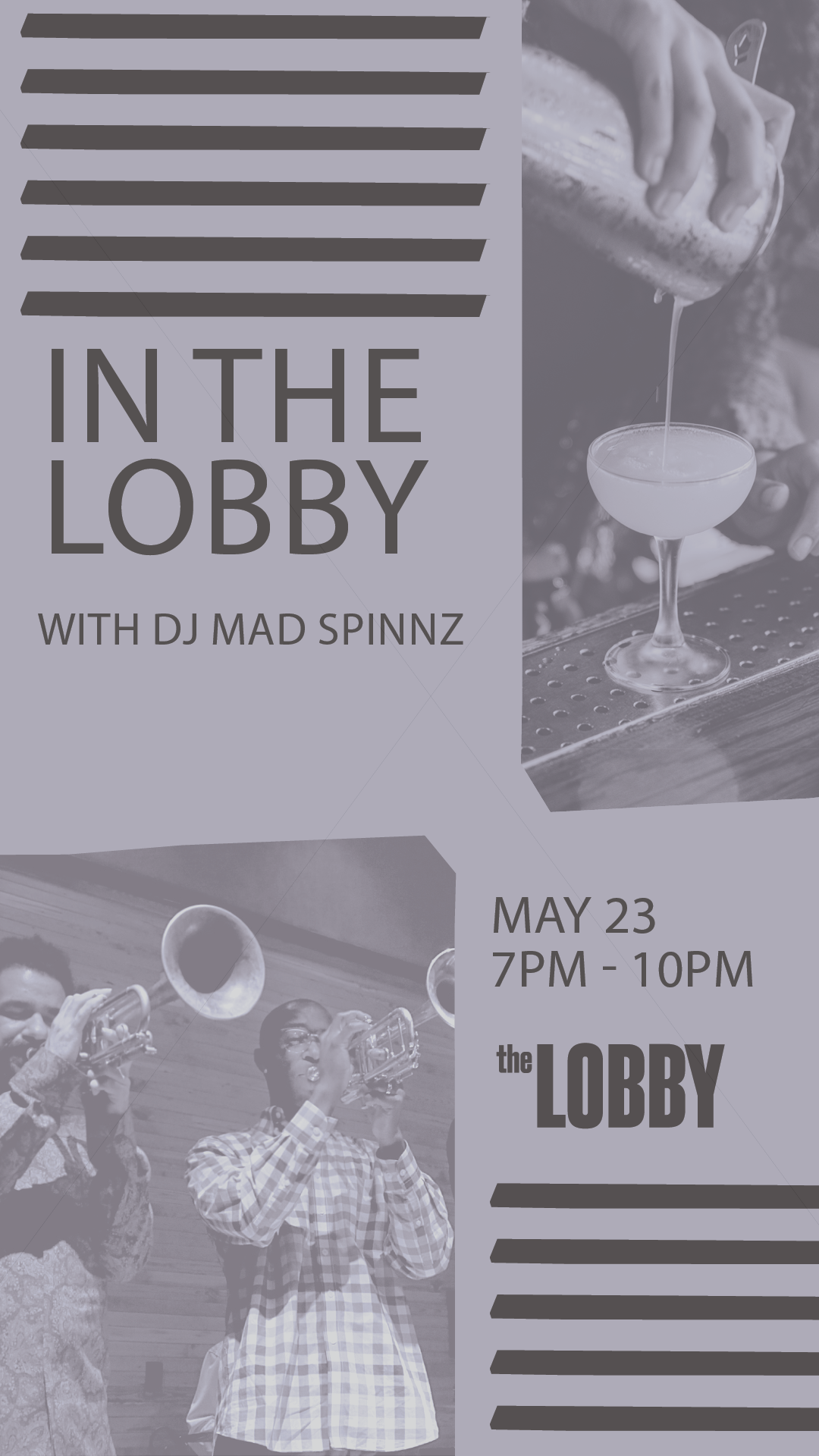 Graphic that reads IN THE LOBBY WITH DJ MAD SPINNZ MAY 23 7PM-10PM